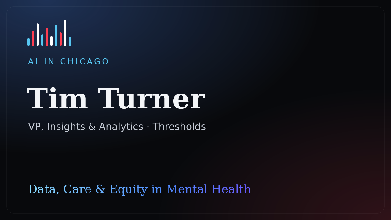Data, Care, and Equity: A Conversation With Tim Turner, VP of Business Insights and Analytics at Thresholds